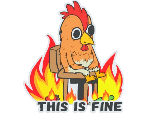 Sticker | This Is Fine (Chicken)